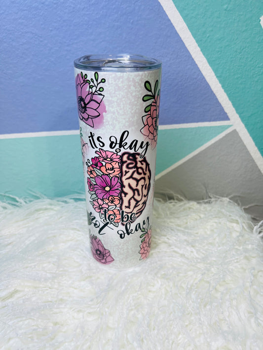 Mental Health Pink Flower Sublimation Tumbler