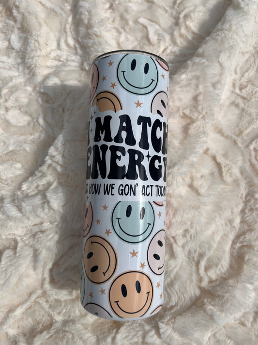 I Match Engery 20oz Sublimation Tumbler